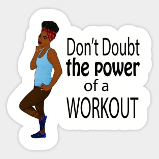 Don't Doubt the Power of a Workout Sticker